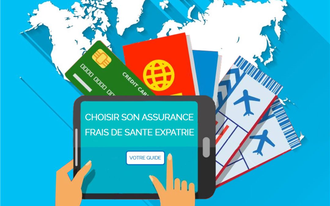 Assurance Expatrié :  Le guide pour bien choisir